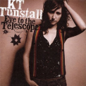 Kt Tunstall - Eye To The Telescope '2005