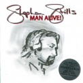 Stephen Stills - Man Alive ! '2005