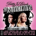 The Raveonettes - Pretty In Black '2005