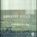 Gravity Kills - Perversion '1998