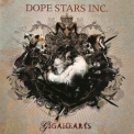 Dope Stars Inc. - Gigahearts '2007