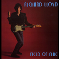 Richard Lloyd - Field Of Fire '1985