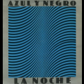 Azul Y Negro - La Noche '1982