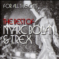 Marc Bolan & T.Rex - For All The Cats - The Best Of Marc Bolan & T.Rex (2CD) '2015