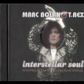 Marc Bolan & T.Rex - Interstellar Soul  (2CD) '2007