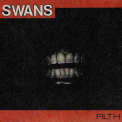 Swans - Filth (3CD) '2015