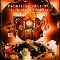 Primitive Instinct - Floating Tangibility '1994