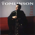 Jim Tomlinson - Only Trust Your Heart '2000
