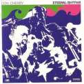 Don Cherry - Eternal Rhythm '1968