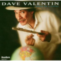 Dave Valentin - World On A String '2005