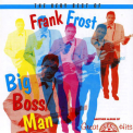 Frank Frost - The Very Best Of Frank Frost '1999