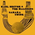 Karl Hector & The Malcouns - Sahara Swing '2008