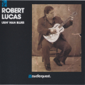Robert Lucas - Usin' Man Blues '1990
