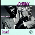 Johnny Copeland - Flyin' High '1992