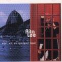 Rita Lee - Aqui, Ali, Em Qualquer Lugar '2001