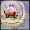 Gandalf - Lotus Land '2007