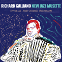 Richard Galliano - New Jazz Musette '2016
