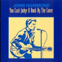 John Hammond - You Cant Judge A Book By The Cover '1993
