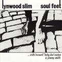 Lynwood Slim - Soul Feet '1996
