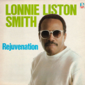 Lonnie Liston Smith - Rejuvenation '1985