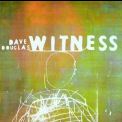 Dave Douglas - Witness '2001