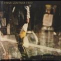 Steve Lantner Trio - Saying So '2002
