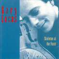 Gary Lucas - Skeleton At The Feast '1991