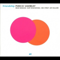 Perico Sambeat - Friendship '2003