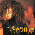 Friend 'n Fellow - Home '1997