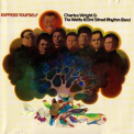 Charles Wright & The Watts 103rd Street Rhythm Band - Express Yourself '1970