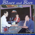 Griff - Blues And Beer '1997