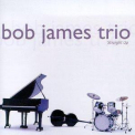 Bob James Trio - Straight Up '1996