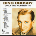 Bing Crosby - Only The Number 1's '2004