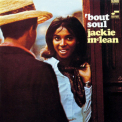 Jackie Mclean - 'bout Soul '1967