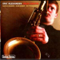 Eric Alexander - Dead Center '2004