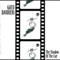 Gato Barbieri - The Shadow Of The Cat '2002