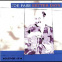 Joe Pass - Better Days '1995
