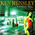 Ken Hensley - Cold Autumn Sunday '2005