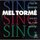 Mel Torme - Sing, Sing, Sing '1993