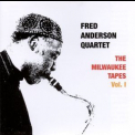 Fred Anderson - The Milwaukee Tapes Vol. I '1980
