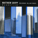 Matthew Shipp - Magnetism '1999