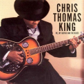 Chris Thomas King - Me, My Guitar And The Blues '1999