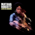 Matana Roberts - Live In London '2011