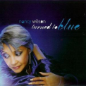 Nancy Wilson - Turned To Blue '2006