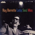 Ray Barretto - Latin Soul Man '2007