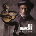 Ted Hawkins - The Final Tour '1998