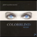 Jeff Gates Band - Colorblind Blues '2012