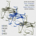 John Butcher - News From The Shed '2006