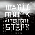 Magic Malik - Alternate Steps '2012