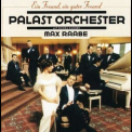 Max Raabe & Das Palast Orchester - Ein Freund, Ein Guter Freund '1999